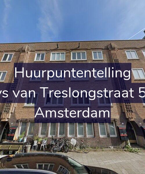 Foto gevel Huurpuntentelling voor Bloys van Treslongstraat 58-H, Amsterdam