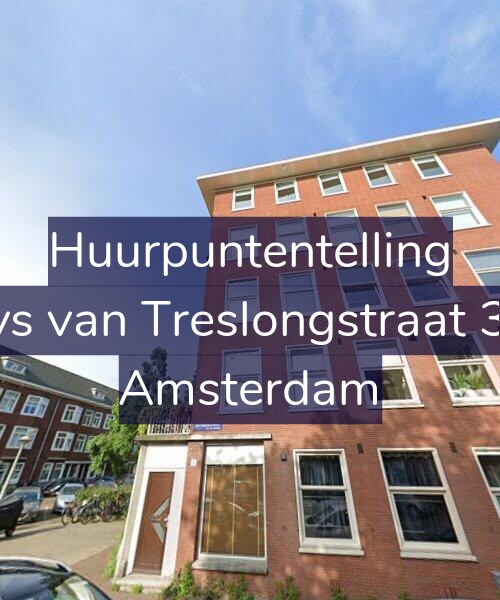 Foto gevel Huurpuntentelling voor Bloys van Treslongstraat 30-1, Amsterdam