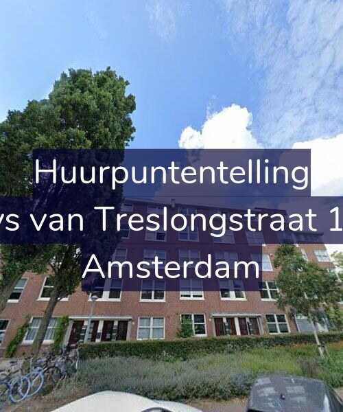 Foto gevel Huurpuntentelling voor Bloys van Treslongstraat 12-H, Amsterdam