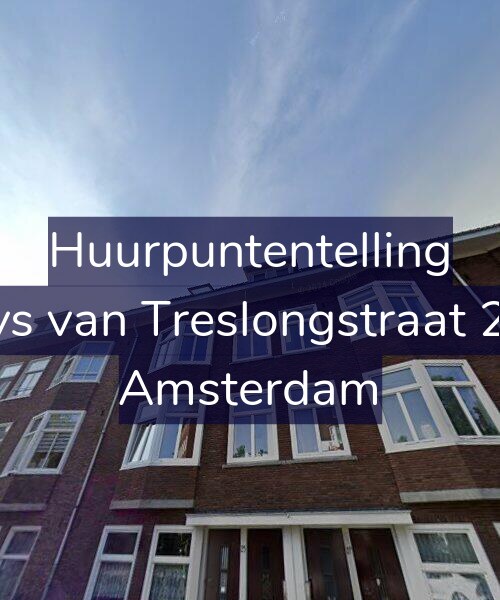 Foto gevel Huurpuntentelling voor Bloys van Treslongstraat 25-2, Amsterdam
