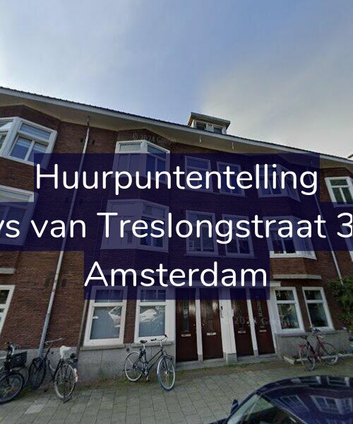 Foto gevel Huurpuntentelling voor Bloys van Treslongstraat 33-H, Amsterdam