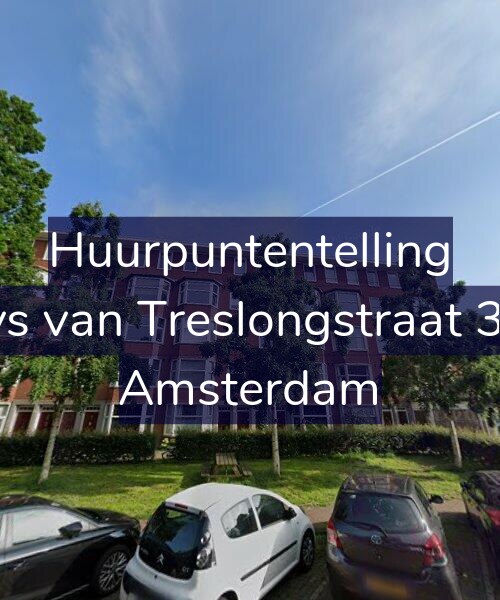 Foto gevel Huurpuntentelling voor Bloys van Treslongstraat 32-H, Amsterdam