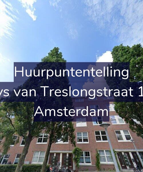 Foto gevel Huurpuntentelling voor Bloys van Treslongstraat 18-2, Amsterdam