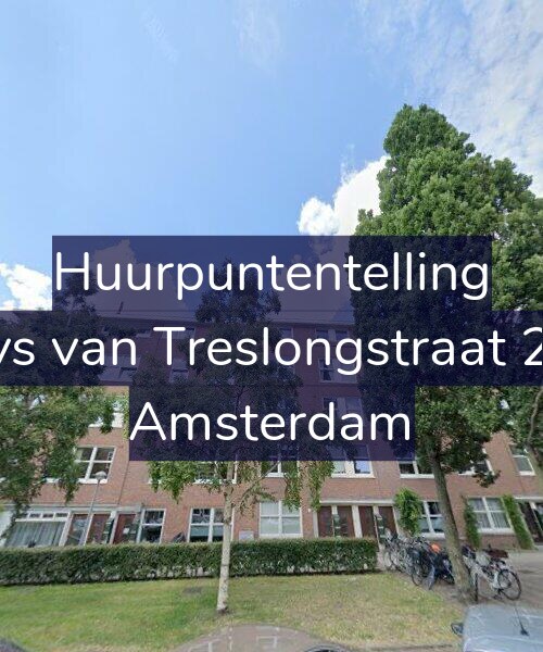 Foto gevel Huurpuntentelling voor Bloys van Treslongstraat 20-1, Amsterdam