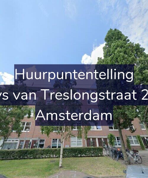 Foto gevel Huurpuntentelling voor Bloys van Treslongstraat 20-H, Amsterdam