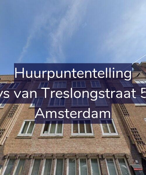 Foto gevel Huurpuntentelling voor Bloys van Treslongstraat 58-3, Amsterdam