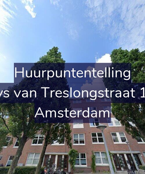 Foto gevel Huurpuntentelling voor Bloys van Treslongstraat 18-3, Amsterdam