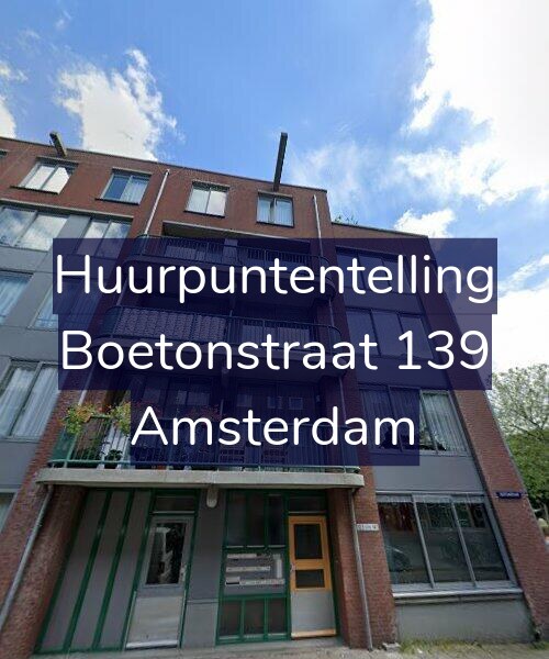 Foto gevel Huurpuntentelling voor Boetonstraat 139, Amsterdam