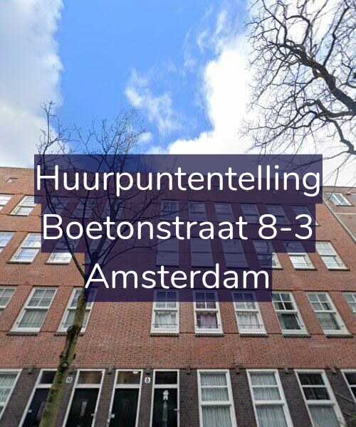 Foto gevel Huurpuntentelling voor Boetonstraat 8-3, Amsterdam
