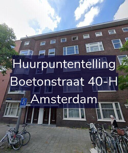 Foto gevel Huurpuntentelling voor Boetonstraat 40-H, Amsterdam