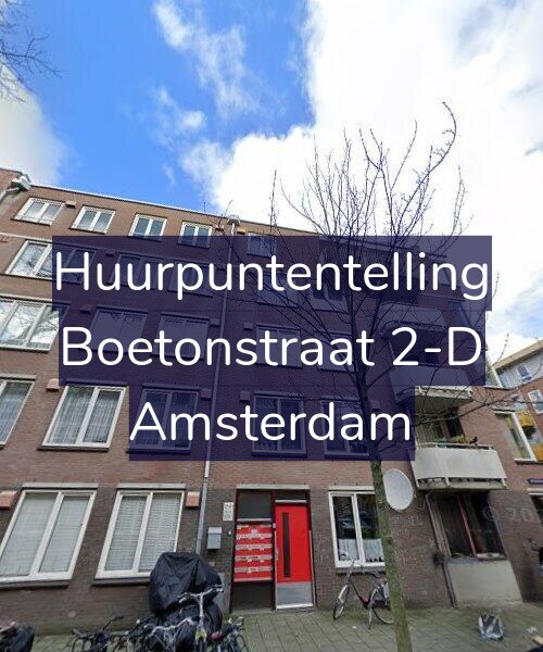 Foto gevel Huurpuntentelling voor Boetonstraat 2-D, Amsterdam