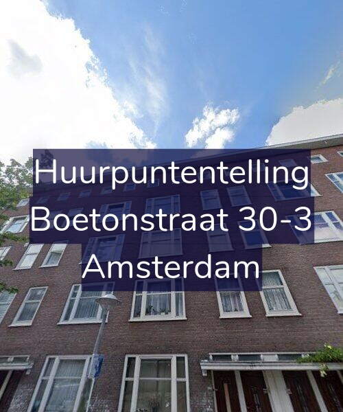 Foto gevel Huurpuntentelling voor Boetonstraat 30-3, Amsterdam