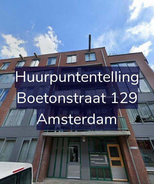 Foto gevel Huurpuntentelling voor Boetonstraat 129, Amsterdam