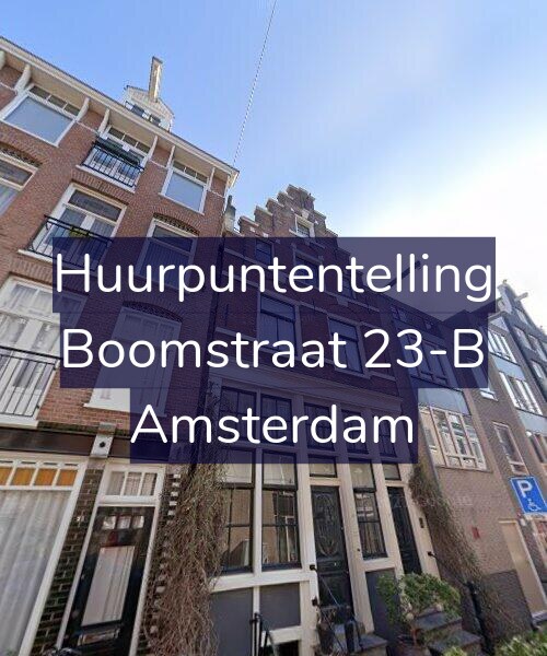 Foto gevel Huurpuntentelling voor Boomstraat 23-B, Amsterdam