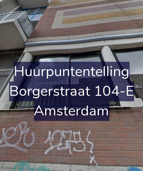 Foto gevel Huurpuntentelling voor Borgerstraat 104-E, Amsterdam