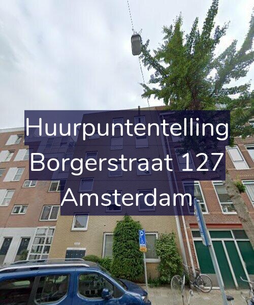 Foto gevel Huurpuntentelling voor Borgerstraat 127, Amsterdam