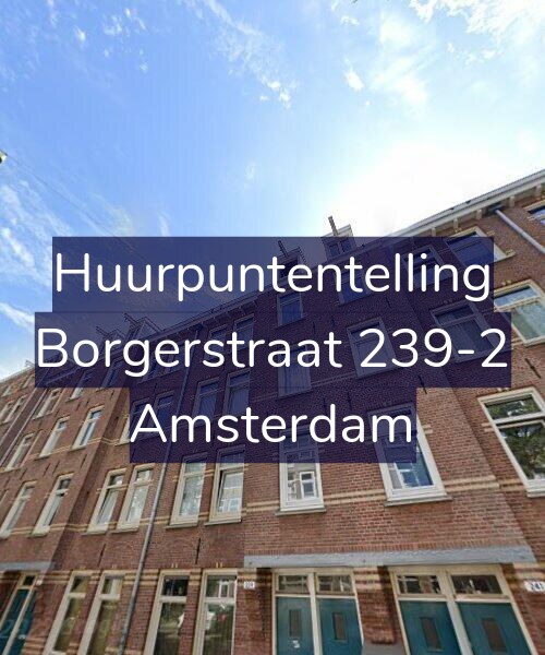 Foto gevel Huurpuntentelling voor Borgerstraat 239-2, Amsterdam