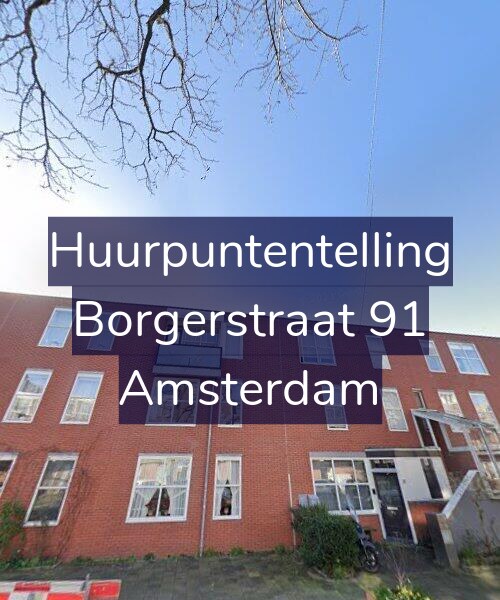 Foto gevel Huurpuntentelling voor Borgerstraat 91, Amsterdam