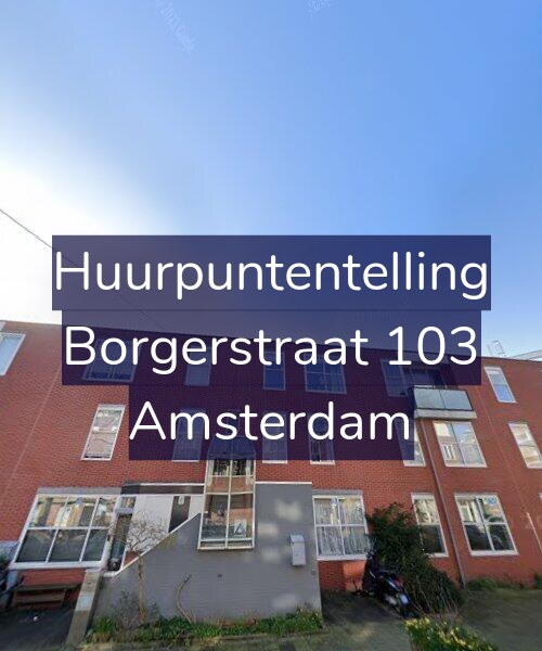 Foto gevel Huurpuntentelling voor Borgerstraat 103, Amsterdam