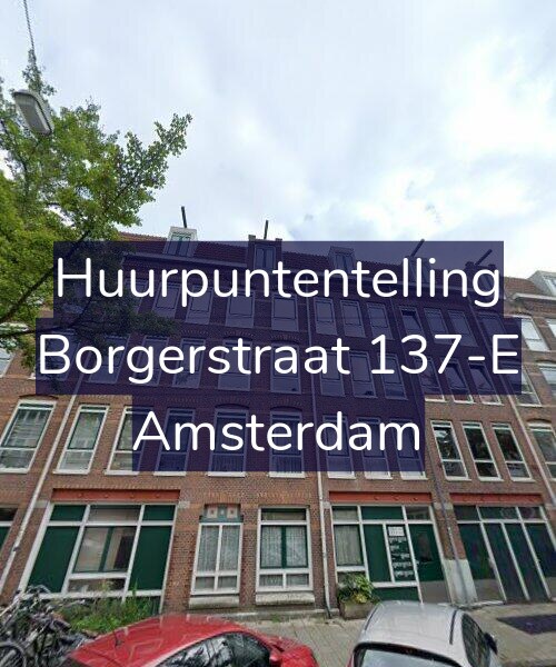 Foto gevel Huurpuntentelling voor Borgerstraat 137-E, Amsterdam