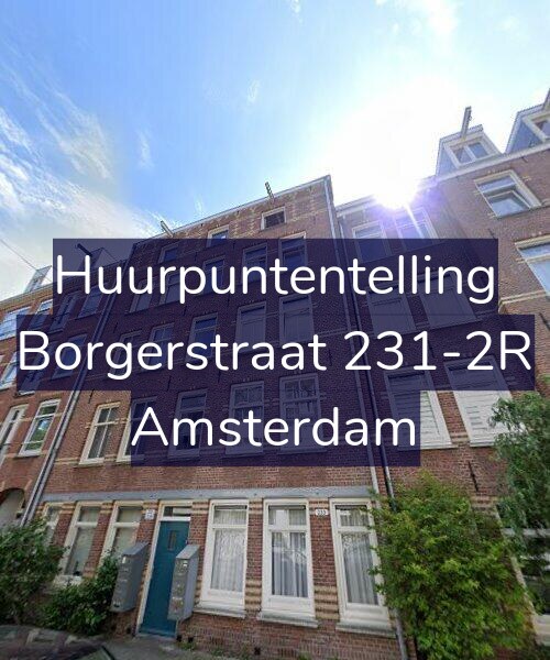 Foto gevel Huurpuntentelling voor Borgerstraat 231-2R, Amsterdam