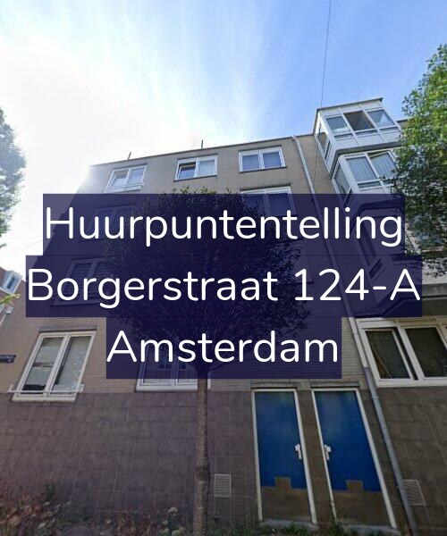 Foto gevel Huurpuntentelling voor Borgerstraat 124-A, Amsterdam