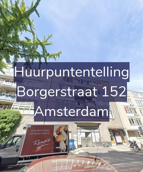 Foto gevel Huurpuntentelling voor Borgerstraat 152, Amsterdam