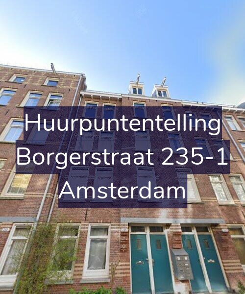 Foto gevel Huurpuntentelling voor Borgerstraat 235-1, Amsterdam