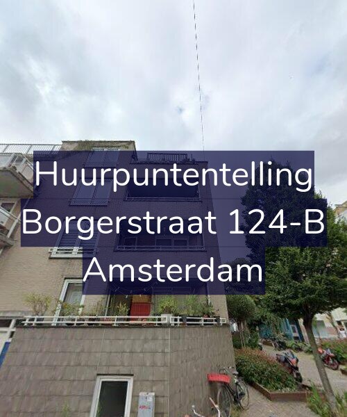 Foto gevel Huurpuntentelling voor Borgerstraat 124-B, Amsterdam