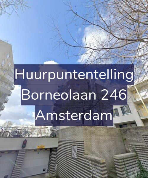 Foto gevel Huurpuntentelling voor Borneolaan 246, Amsterdam