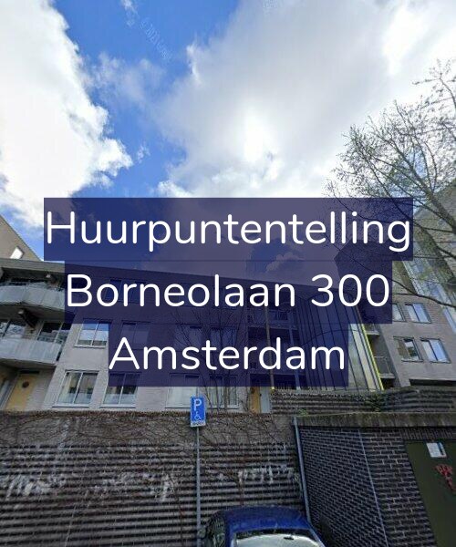 Foto gevel Huurpuntentelling voor Borneolaan 300, Amsterdam