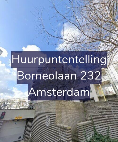 Foto gevel Huurpuntentelling voor Borneolaan 232, Amsterdam