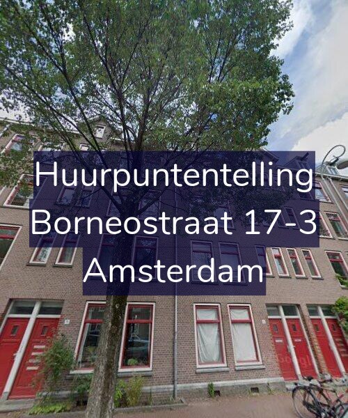 Foto gevel Huurpuntentelling voor Borneostraat 17-3, Amsterdam