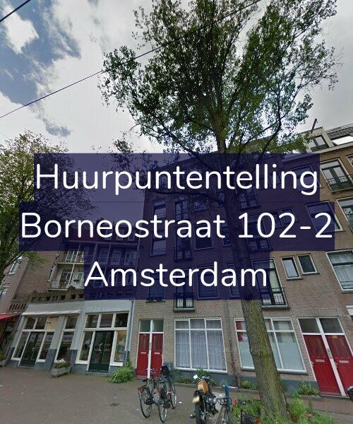 Foto gevel Huurpuntentelling voor Borneostraat 102-2, Amsterdam