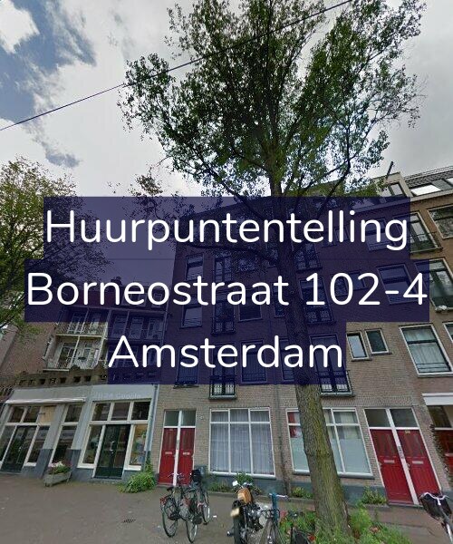 Foto gevel Huurpuntentelling voor Borneostraat 102-4, Amsterdam