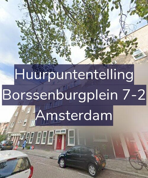Foto gevel Huurpuntentelling voor Borssenburgplein 7-2, Amsterdam
