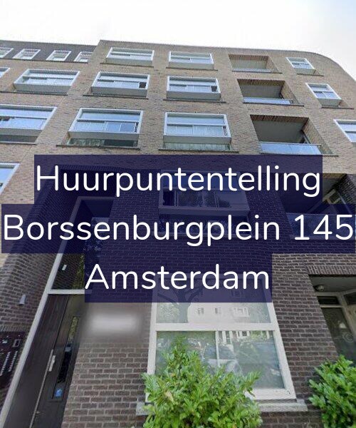 Foto gevel Huurpuntentelling voor Borssenburgplein 145, Amsterdam