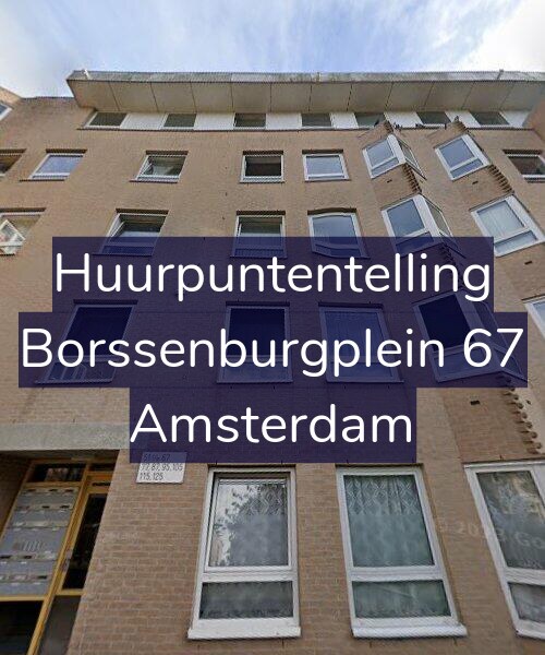 Foto gevel Huurpuntentelling voor Borssenburgplein 67, Amsterdam