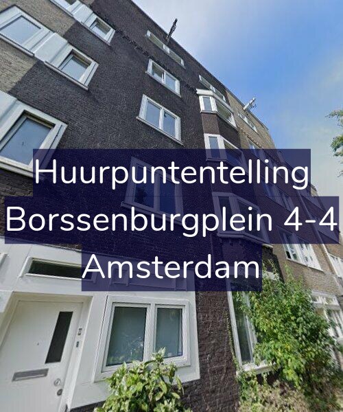 Foto gevel Huurpuntentelling voor Borssenburgplein 4-4, Amsterdam