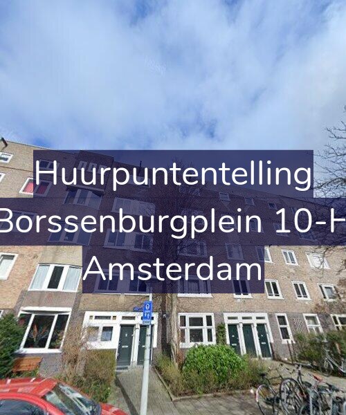 Foto gevel Huurpuntentelling voor Borssenburgplein 10-H, Amsterdam