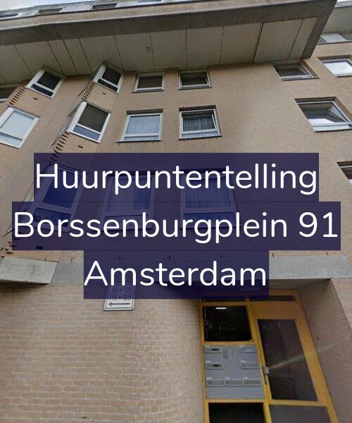 Foto gevel Huurpuntentelling voor Borssenburgplein 91, Amsterdam