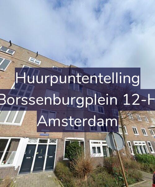 Foto gevel Huurpuntentelling voor Borssenburgplein 12-H, Amsterdam