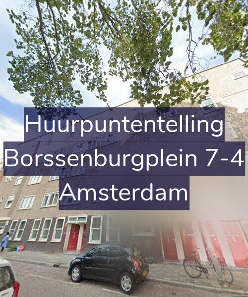 Foto gevel Huurpuntentelling voor Borssenburgplein 7-4, Amsterdam