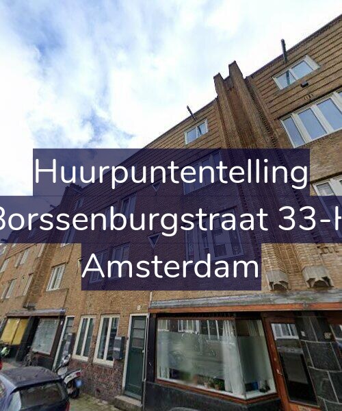Foto gevel Huurpuntentelling voor Borssenburgstraat 33-H, Amsterdam
