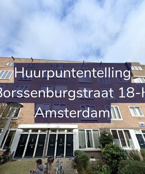 Foto gevel Huurpuntentelling voor Borssenburgstraat 18-H, Amsterdam