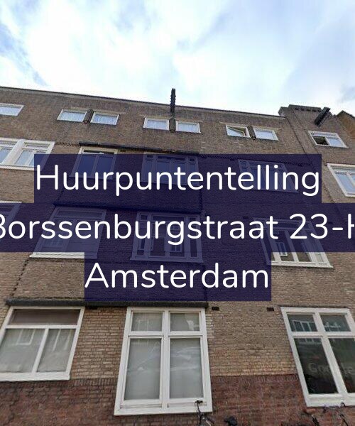 Foto gevel Huurpuntentelling voor Borssenburgstraat 23-H, Amsterdam