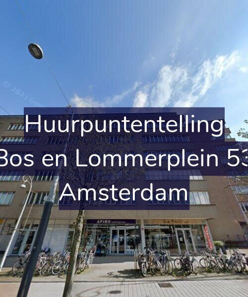 Foto gevel Huurpuntentelling voor Bos en Lommerplein 53, Amsterdam