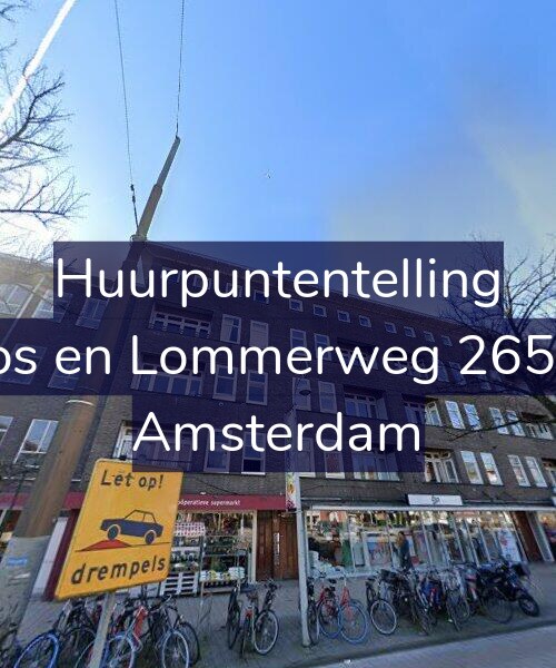 Foto gevel Huurpuntentelling voor Bos en Lommerweg 265-3, Amsterdam