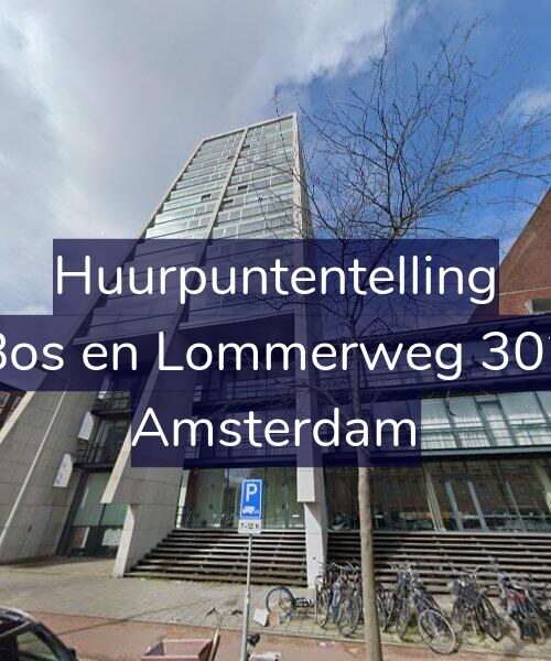Foto gevel Huurpuntentelling voor Bos en Lommerweg 302, Amsterdam
