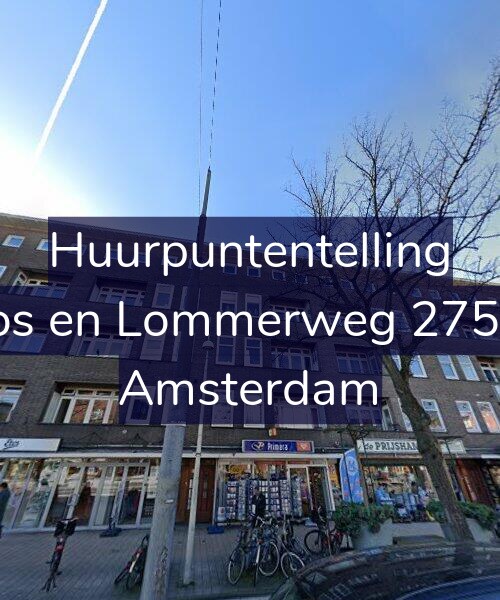 Foto gevel Huurpuntentelling voor Bos en Lommerweg 275-1, Amsterdam